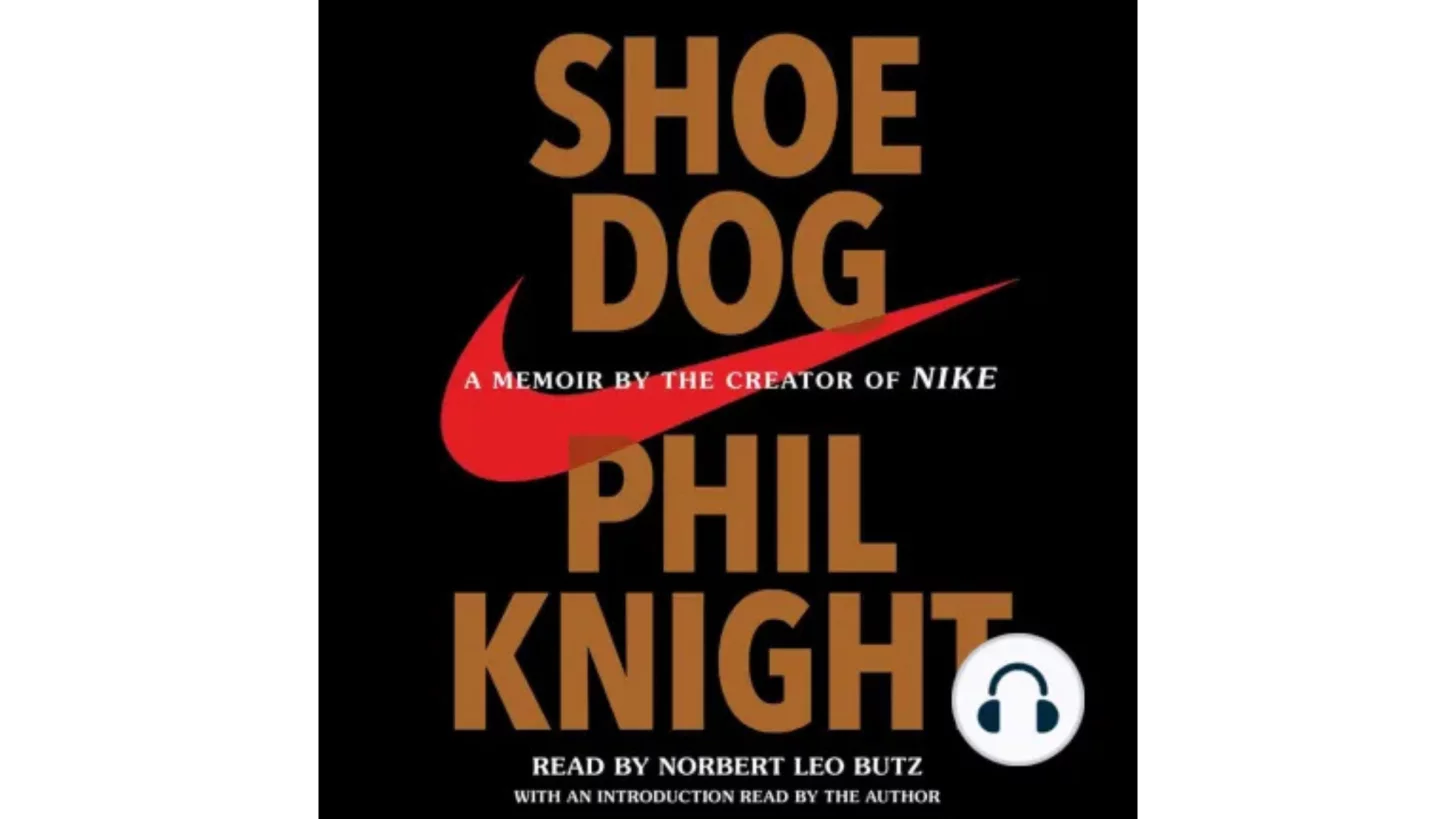 Shoe Dog: Мемуары создателя Nike Shoe Dog: Мемуары создателя Nike